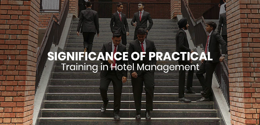 Significance of Practical Training in Hotel Management 